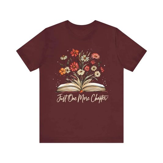 Just One More Chapter T-Shirt Bookish