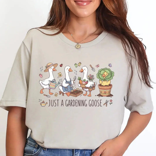Just a Gardening Goose T-Shirt