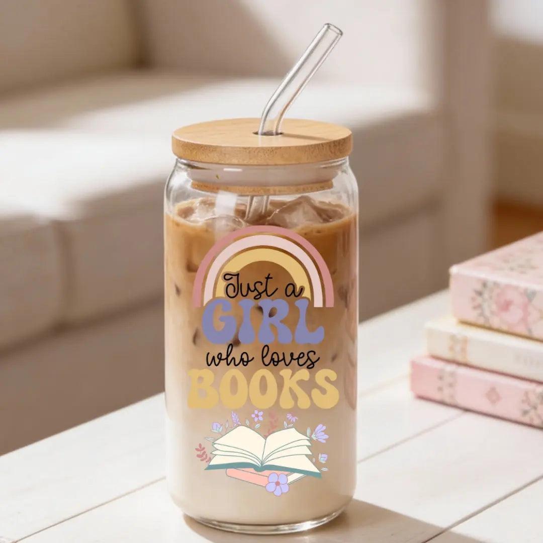 Just a Girl Who Loves Books Bookish 16 oz. or 20 oz. Glass Can Cup