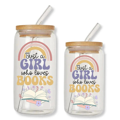 Just a Girl Who Loves Books Bookish 16 oz. or 20 oz. Glass Can Cup