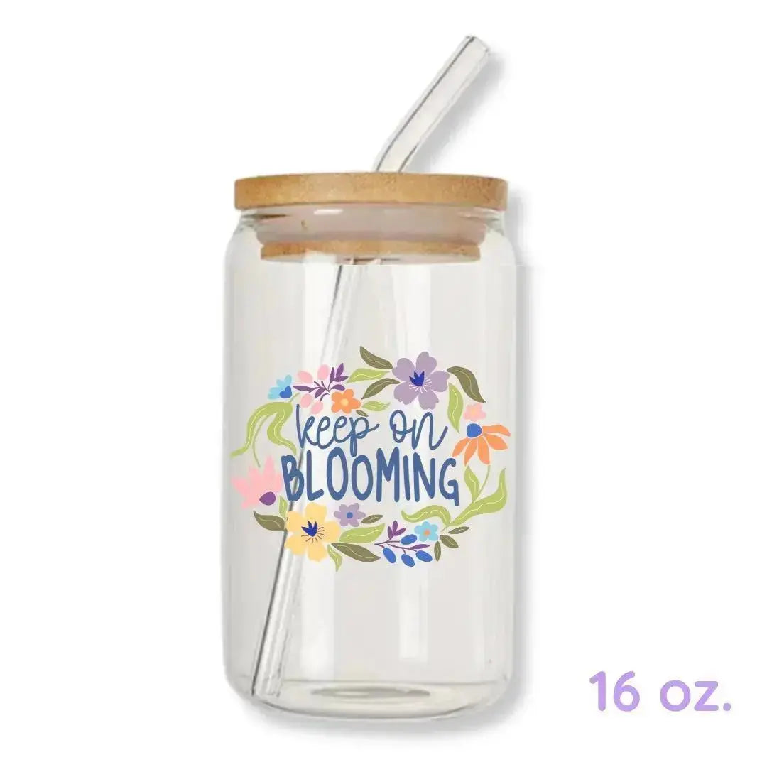 Keep on Blooming Cup 16 oz. or 20 oz. Glass Can