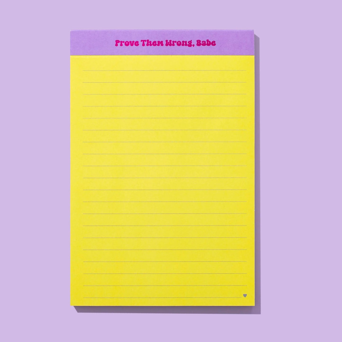 Large List Pad - "Prove Them Wrong, Babe" - 75 Sheets - Just So Happy