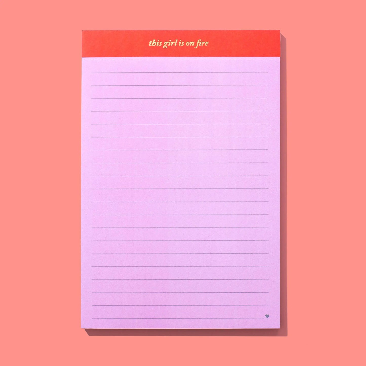 Large List Pad - "This Girl is on Fire" - 75 Sheets - Just So Happy
