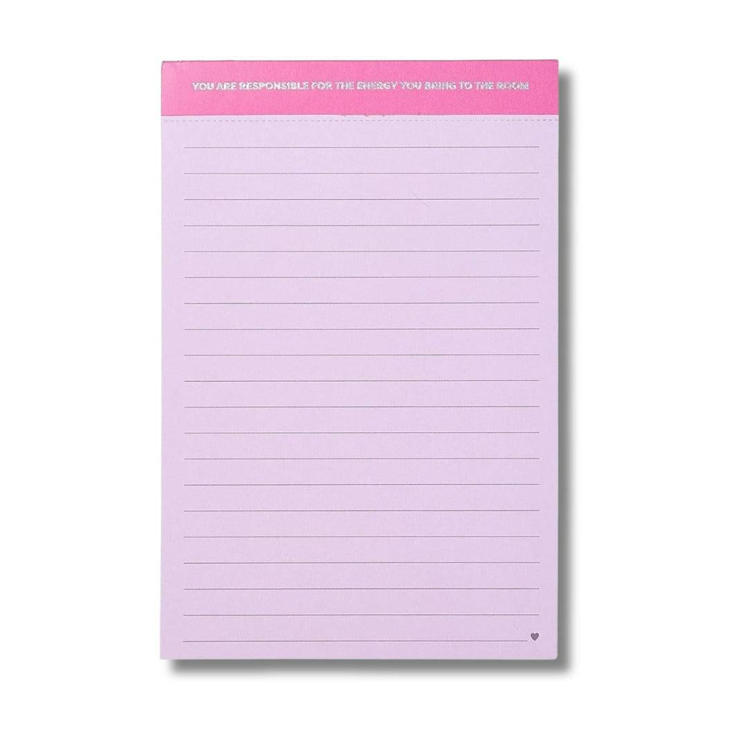 Large List Pad - You Are Responsible For The Energy You Bring To The Room Taylor Elliott Designs
