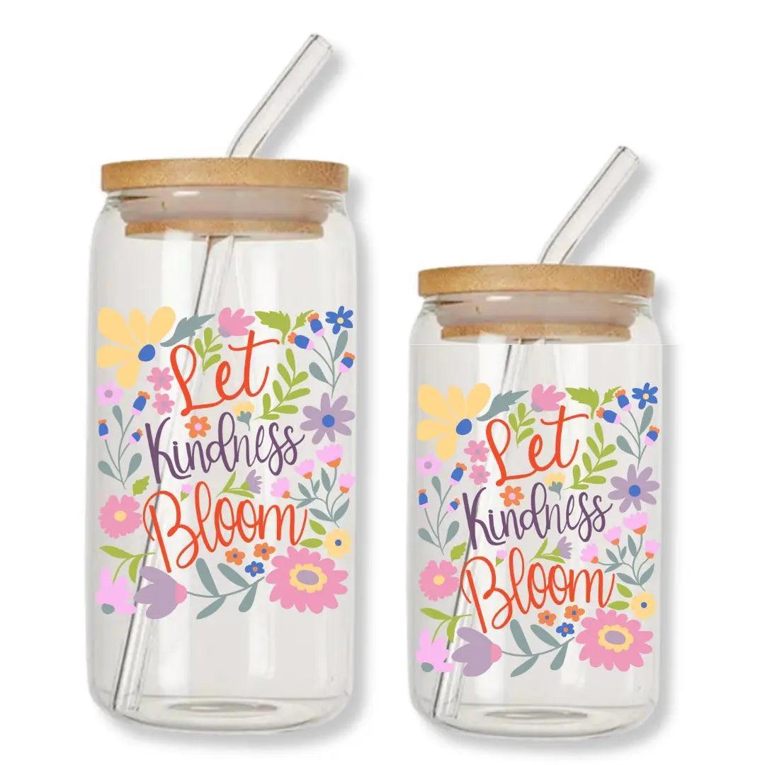 Let Kindness Bloom Floral 16 oz. or 20 oz. Glass Can Cup