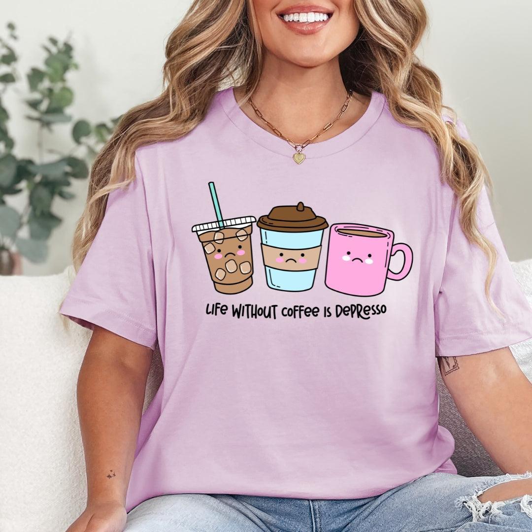 Life Without Coffee is Depresso T-Shirt