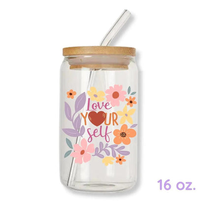 Love Yourself Floral 16 oz. or 20 oz. Glass Can Cup