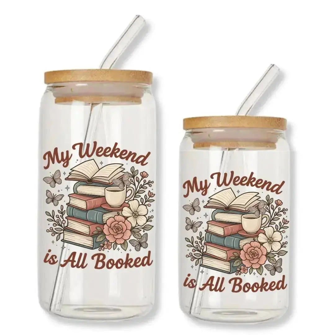 My Weekend is All Booked Cup Can Glass Tumbler with Bamboo Lid & Straw