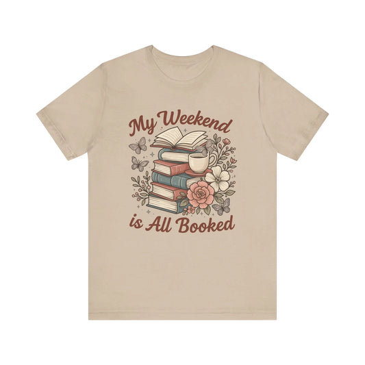 My Weekend is All Booked T-Shirt
