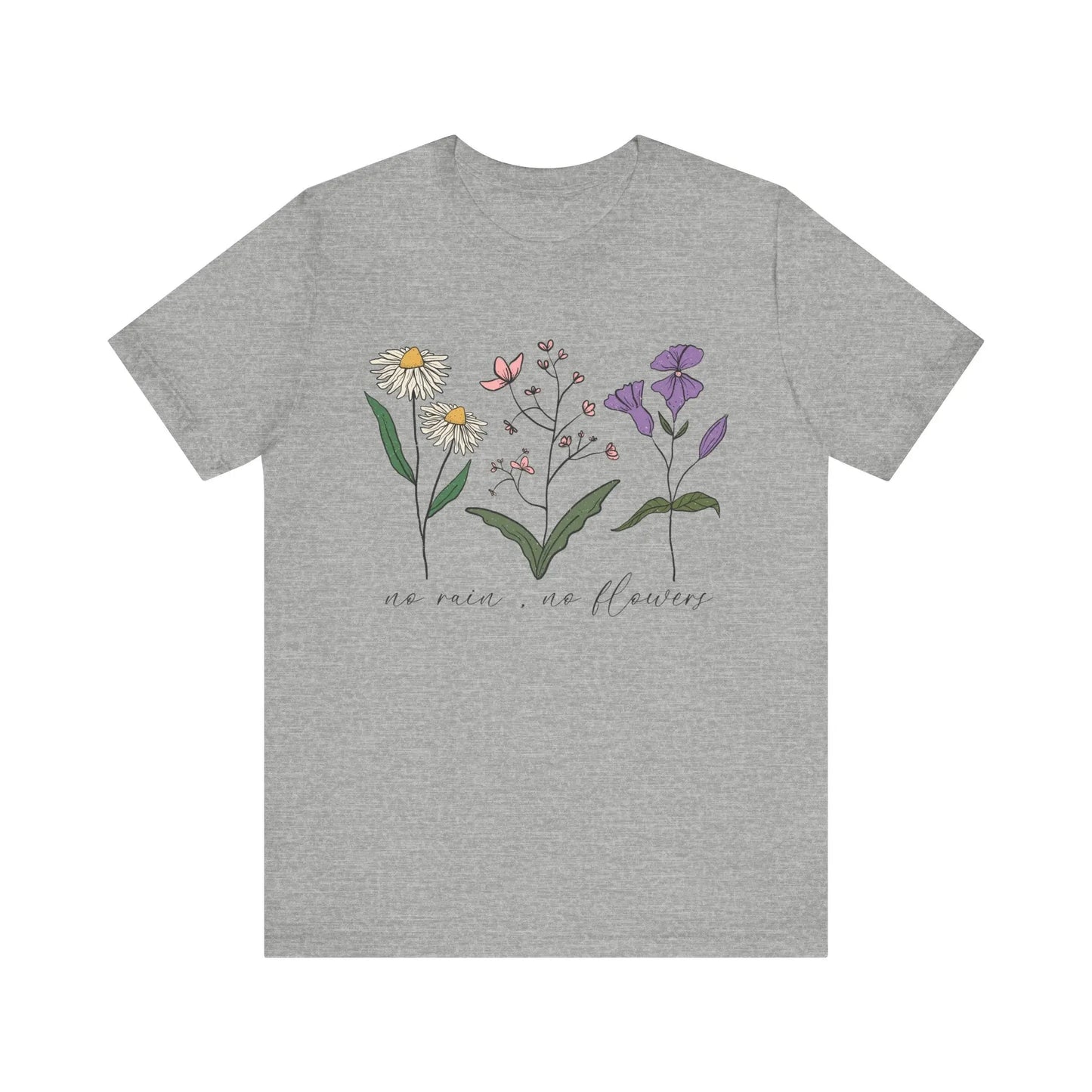 No Rain No Flowers T-Shirt