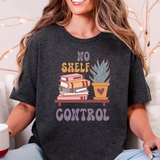 No Shelf Control T-Shirt Bookish