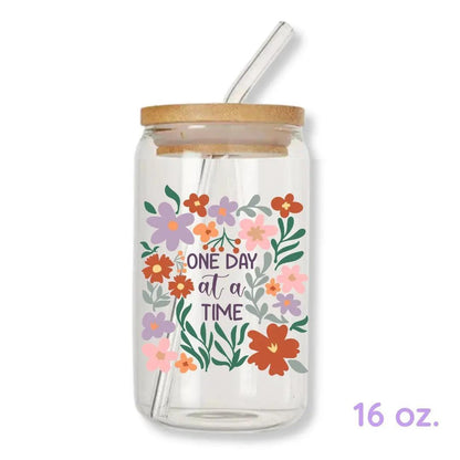 One Day at a Time Floral 16 oz. or 20 oz. Glass Can Cup