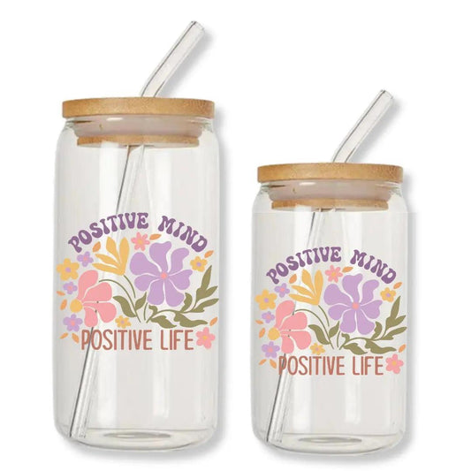 Positive Mind Positive Life 16 oz. or 20 oz. Glass Can Cup