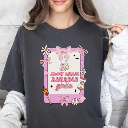 Slow Burn Romance Girlie T-Shirt