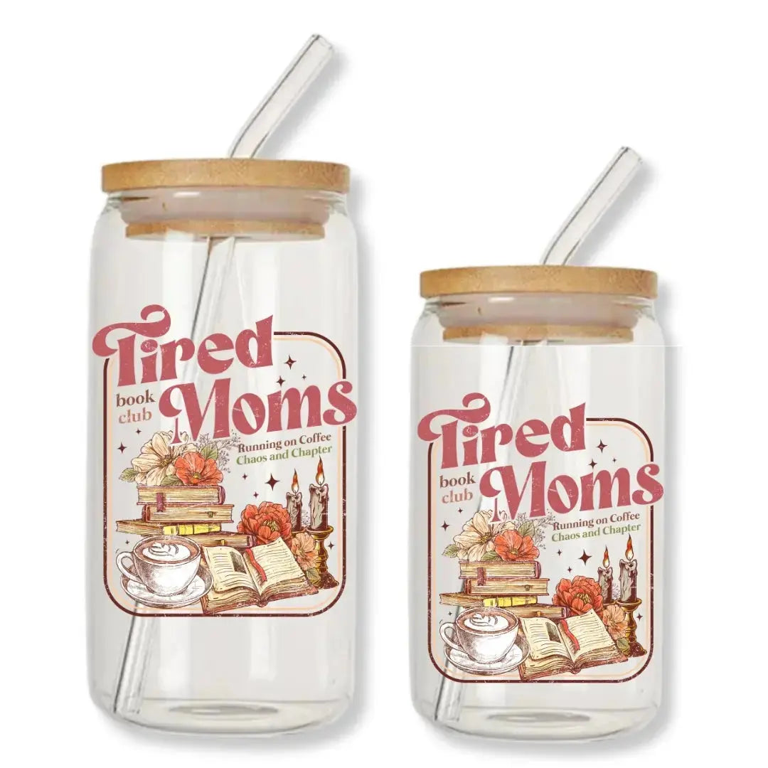Tired Moms Book Club Cup Running on Coffee 16 oz. or 20 oz. Glass Can