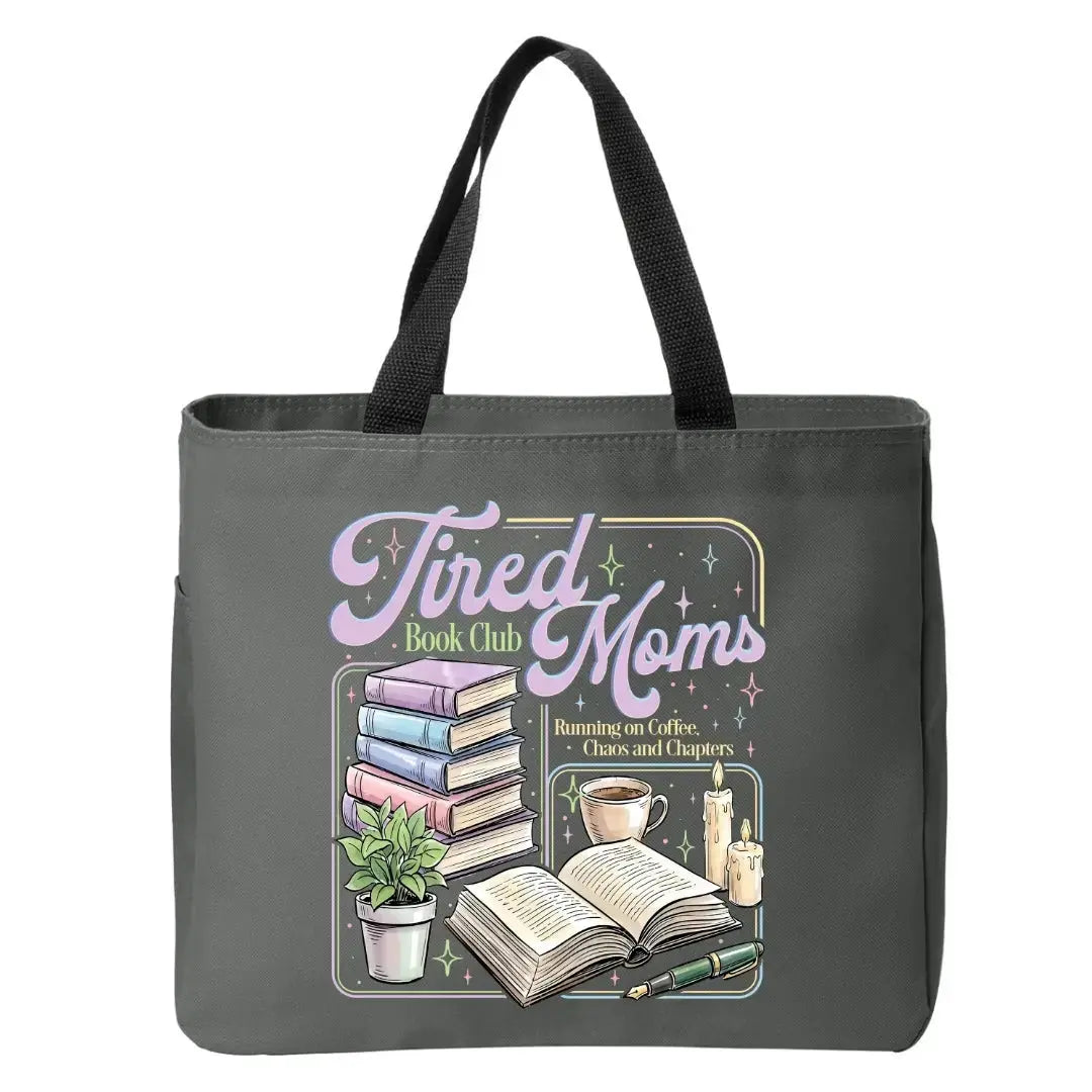Tired Moms Book Club Running on Coffee, Chaos & Chapters Tote Bag
