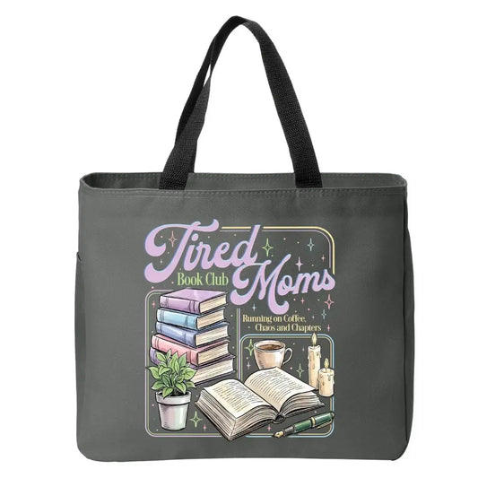Tired Moms Book Club Running on Coffee, Chaos & Chapters Tote Bag