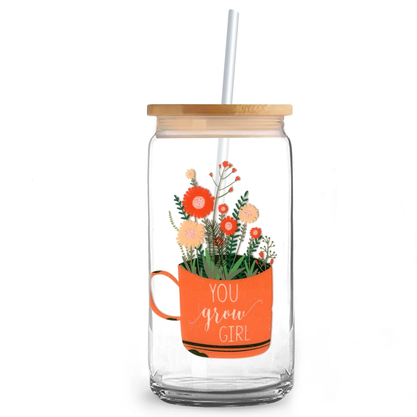 You Grow Girl 16 oz. or 20 oz. Glass Can Cup