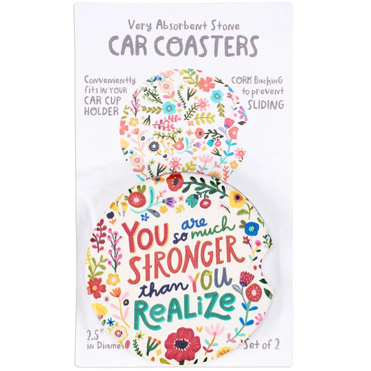 You Are So Much Stronger Than You Realize Car Coasters