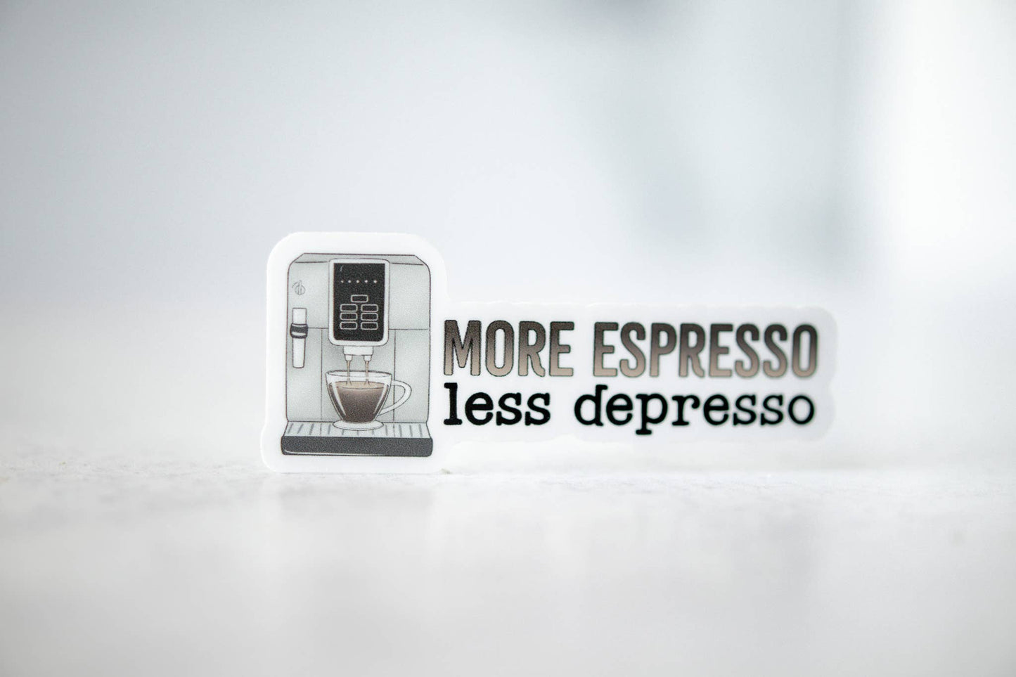More Espresso Less Depresso, Vinyl Sticker, 3x3 in.