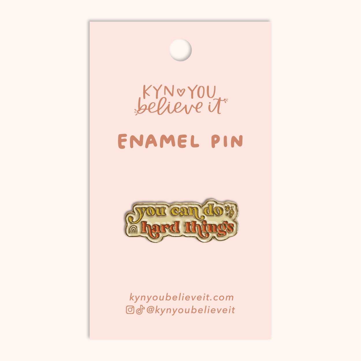 You Can Do Hard Things Pin