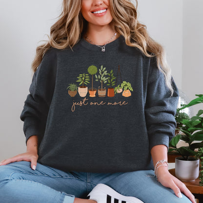 Just One More Plant Crewneck Sweatshirt