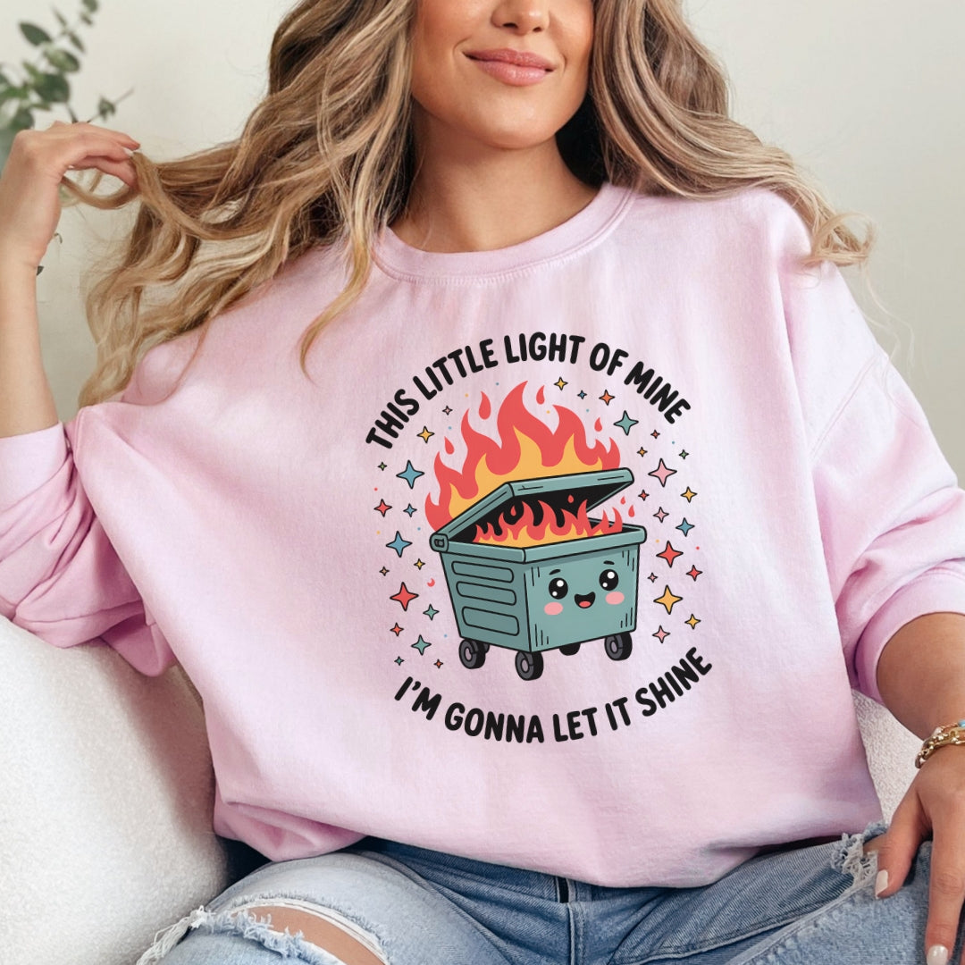 This Little Light of Mine I'm Gonna Let it Shine Dumpster Fire Crewneck Sweatshirt
