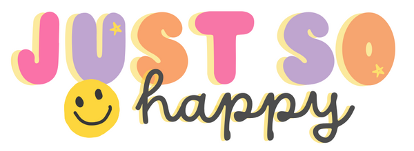 Just So Happy