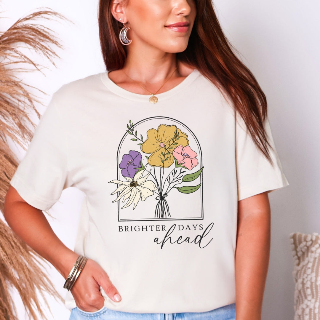 Brighter Days Ahead Floral T-Shirt