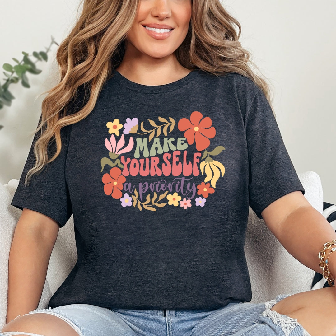Make Yourself a Priority Floral T-Shirt