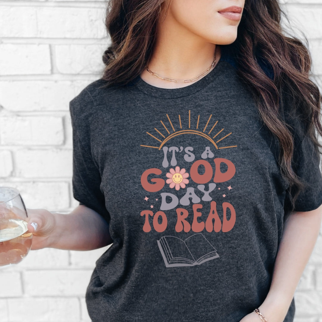 It's a Good Day to Read Bookish T-Shirt