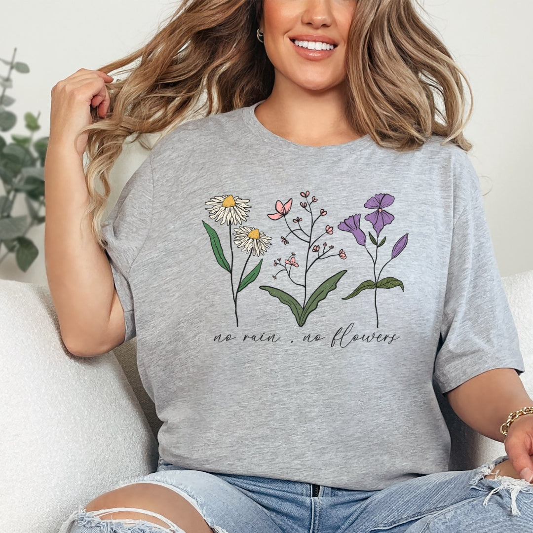 No Rain No Flowers T-Shirt