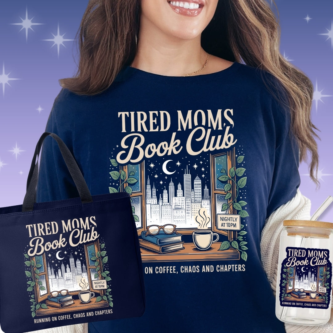 Tired Moms Book Club Collection T-Shirt Bundle - Includes All 3 Items
